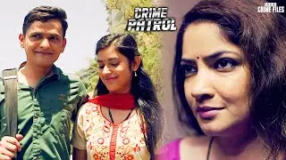 माँ और बेटी एक ही लड़के के साथ करती थी रासलीला | Crime Patrol | क्राइमपेट्रोल | New Episode  PART 01