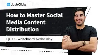 How to Master Social Media Content Distribution (Ep. 11)