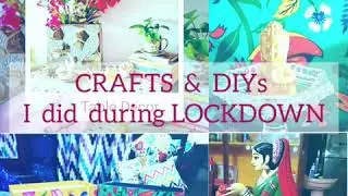 Lockdowncrafts | Crafts & DIYs I did during Lockdown | Making best use of lockdown