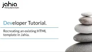 Developer Tutorial | Recreate an Existing HTML Template in Jahia (1 of 3)