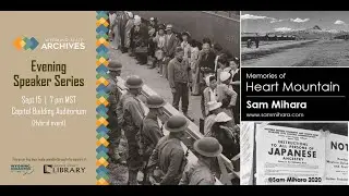 WSA Speaker Series - Memories of Heart Mountain with Sam Mihara