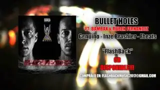 Genuino, Inze Brashier & Fbeats - Bullets holes (ft. Bambax & Ruben Fernandez)