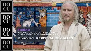 PERCEVAL  - Chevaliers de la table ronde et autres personnages de la l&eacute;gende arthurienne I Episode 1