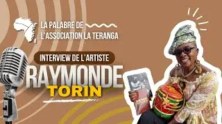 Raymonde Torin | La palabre de l'association La Teranga n°7