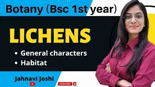 Lichen: General characters/ Habitat (Notes) Bsc 1st year Botany