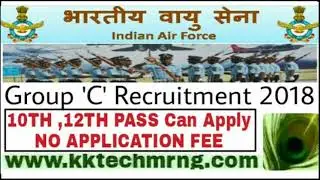 Indian Air Force Recruitment 2018 for Group C -10th ,12th pass and Diploma holders can Apply