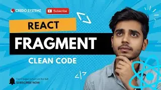 React Fragments Explained | Write Clean Code in React | Credo Systemz | Day 13 #react #fragments
