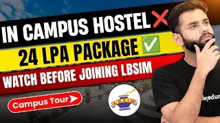 Top 5 Reasons to Choose LBSIM | Campus Tour & Student Life