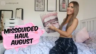 MISSGUIDED HAUL AUGUST | SUMMER TRY ON HAUL