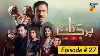 Parizad Drama Episode # 27 || parizaad drama new episode