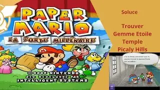 Trouver la gemme etoile dans le temps de Picaly Hills Paper Mario Porte Millenaire