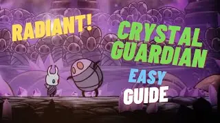 Crystal Guardian Radiant! ( No Hit ) Easy Guide! | Hollow Knight | Read the description! / Mango!