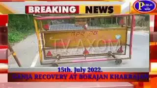 GANJA RECOVERY AT  KHAKRAJAN CHEAK POST 477KG HAS BEEN RECOVERED ONE PERSON ARRESTED BY ASSAM POLICE