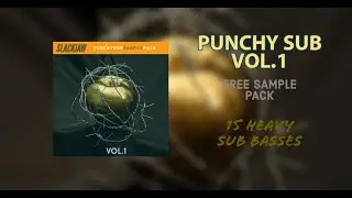 (FREE SAMPLE PACK) SLACKJAW - PUNCHY SUB VOL.1