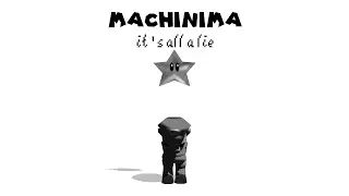 MACHINIMA - IT'S ALL A LIE (FNF SMG4 Mod)