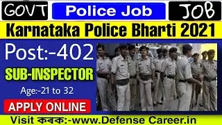 Karnataka State Police Recruitment 2021 // 402 Police Sub-inspector Vacancy.