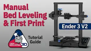 Ender 3 V2 Manual Leveling and First Print