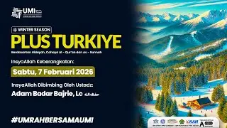 MANASIK UMROH PLUS TURKI KEBERANGKATAN 7 FEBRUARI 2026