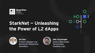 StarkNet &mdash; Unleashing the Power of L2 dApps | SmartCon 2022