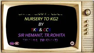 TKS & CCS DANCE CHOREOGRAPHY #29 Classes Nursery to KG II