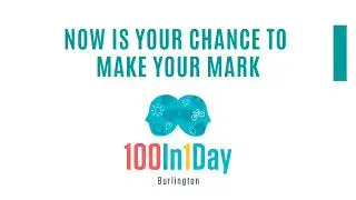 100in1day Burlington - Get involved!