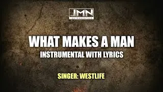 What Makes A Man - Instrumental by Westlife | JMN Instrumental