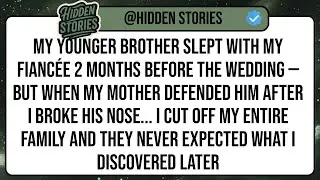 My Younger Brother Slept With My Fianc&eacute;e 2 Months Before The Wedding &mdash; But When My Mother ...