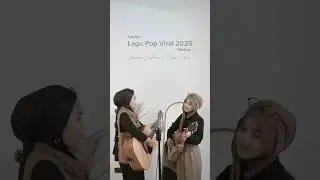 Medley Lagu Pop Viral 2025 - Cover By | Yurisana Septeasa X Naswa Septia | Part 2 #cover #yurisana