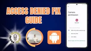 How to Fix Access Is Denied on Android Application - Full Tutorial [2025]