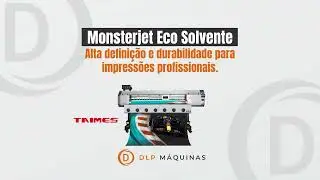 Impressora Plotter Eco Solvente Monsterjet - DLP M&aacute;quinas