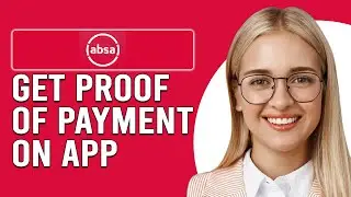 Как получить подтверждение оплаты в приложении Absa (Как скачать подтверждение оплаты в приложении Absa)