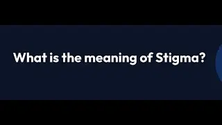 What is the meaning of Stigma (Hindi and English)