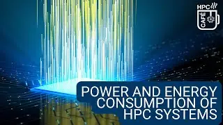 HPC Caf&eacute;: Power and energy consumption of HPC systems