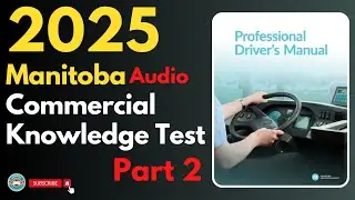 Manitoba Class 1 Licence Practice Test Part 2 | Audio | Canadian Driver Knowledge Test
