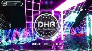 This Is Bounce UK - Chill Like That - DHR