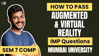 Augmented & Virtual Reality (AVR) Important Questions | How To Pass (AVR) | Sem 7 Computer