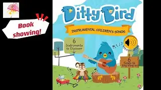 Ditty bird instrumental children&rsquo;s songs | 宝宝有声触摸音乐绘本 ｜ 乐器纯音乐