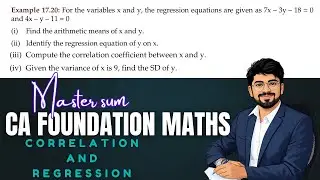 Important Question | Correlation and Regression | CA Foundation Maths | CA Gaurav Wadhwani