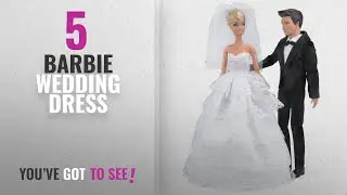 Top 10 Barbie Wedding Dress [2018]: E-TING Wedding Pack, Beautiful Gown Bride Dress Clothes with