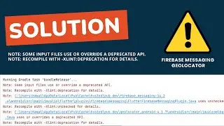 Note: MyActivity.java uses or overrides a deprecated API | Firebase Messaging | Geolocator #flutter