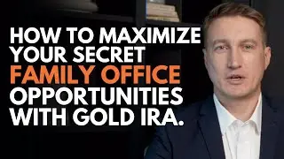 PROTECT YOUR WEALTH: Maximizing Gold IRA Opportunities for Family Offices