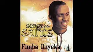 Songs of the Saints 3, Pt. 1 &ndash; Deep Gospel Highlife by Fimba Onyeka