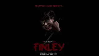 Комедійний короткометражний фільм жахів Finley з українською озвучкою від студії N.C.U.