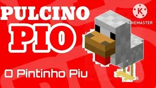 Il Pulcino Pio - O Pintinho Piu (Minecraft) [Português]