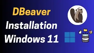 How to Install DBeaver on Windows 11 | Connect to MySQL & PostgreSQL in Minutes!