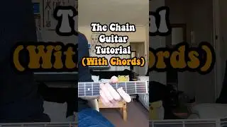 The Chain Guitar Tutorial // Fleetwood Mac Guitar Lesson #guitar #guitartutorial #guitarcover
