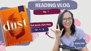 Read With KTJ: &ldquo;Dust&rdquo; Chapters 1-7