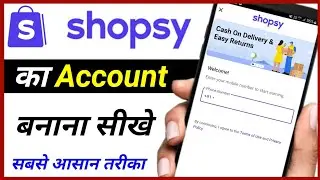 Shopsy account kaise banaye | Shopsy ki id kaise banaen | How to create shopsy account | Shopsy app