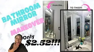 $2.52?!! - DIY BATHROOM MIRROR MAKEOVER!!! | YOU WON'T BELIEVE IT | MIRROR MIRROR ON THE WALL