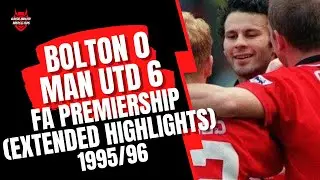 Bolton 0 v Man Utd 6 1995/96 FA Premiership (Full Highlights)